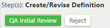 Create/Revise Definition step with green QA Initial Review button and white Reject button