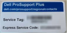 Dell ProSupport Plus service tag (found under INbound laptop)